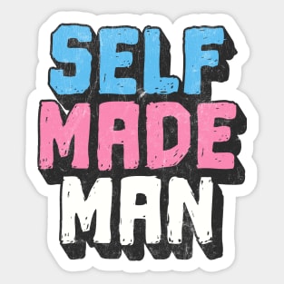 Self Made Trans Man / Trans Pride Retro Design Sticker